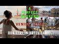 Ref:Nm0sxBOOZLU How to spend a perfect weekend in venice, italy - our stay in hotel danieli