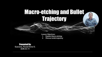(Lesson 8) Macro-Etching and Bullet Trajectory