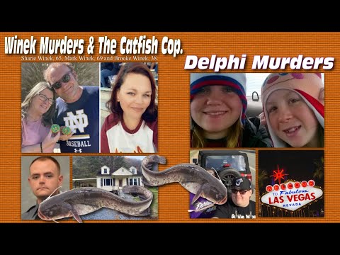 Winek Murders & The Catfish Cop. Delphi Murders Update & Discussion.