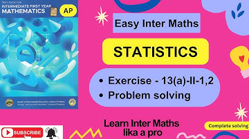 Statistics- Ex-13(a)- II-1, 2   prob solv,Ch-13, 1st Year Inter Maths  @EasyInterMaths