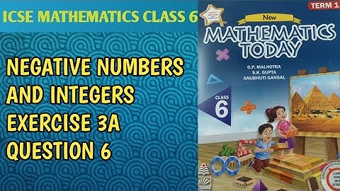 Q6 Ex 3A Negative Numbers and Integers | ICSE Math Class 6 |S Chand School solutions| OP Malhotra |
