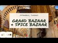 WalkIn GRAND BAZAAR &amp; SPICE BAZAAR | ISTANBUL | TURKEY | 4K HDR Walking Tour