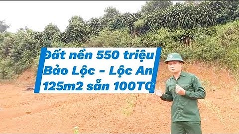 Đất nền Bảo Lộc - Lâm Đồng, Lộc An giá 550triệu/nền 0908078335