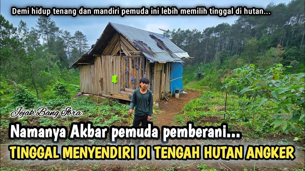 NEKAD, PEMUDA INI MEMILIH TINGGAL MENYENDIRI DI TENGAH HUTAN YANG DI KENAL ANGKER DAN SERAM...
