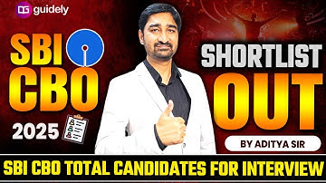 🔥SBI CBO 2025 Shortlist Out | SBI CBO Total Candidates for Interview | Detailed Analysis Aditya Sir