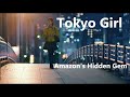 Tokyo Girl - Amazon's Hidden Gem [Series Analysis]