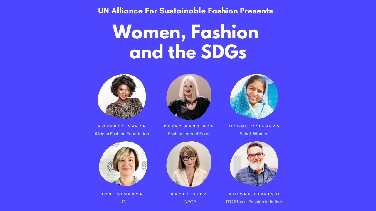 UN Alliance For Sustainable Fashion: Women, Fashion and the SDGs - YouTube
