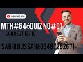 Mth646 Quiz no1 solution 2025 ||proof of mathematical induction|| concept