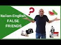 Italian - English FALSE FRIENDS: a must-know list!