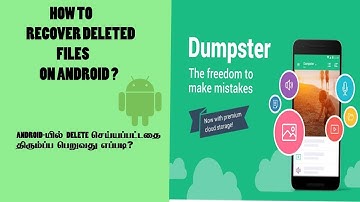 How to recover deleted files on android without Root -Dumpster