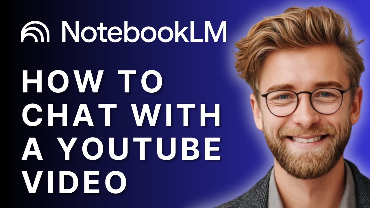 How to Chat with a YouTube Video in NotebookLM | Step-by-Step Tutorial ...
