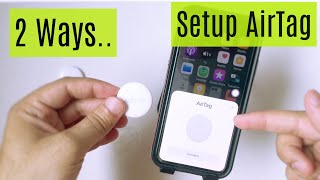 Setup AirTag With iPhone, iPad in Two Ways 2024 [Beginners Guide]