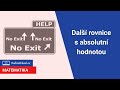 Další rovnice s absolutní hodnotou | 23/32 Rovnice | Matematika | Onlineschool.cz