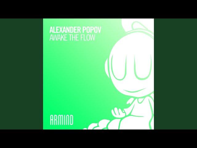 Alexander Popov - Awake The Flow