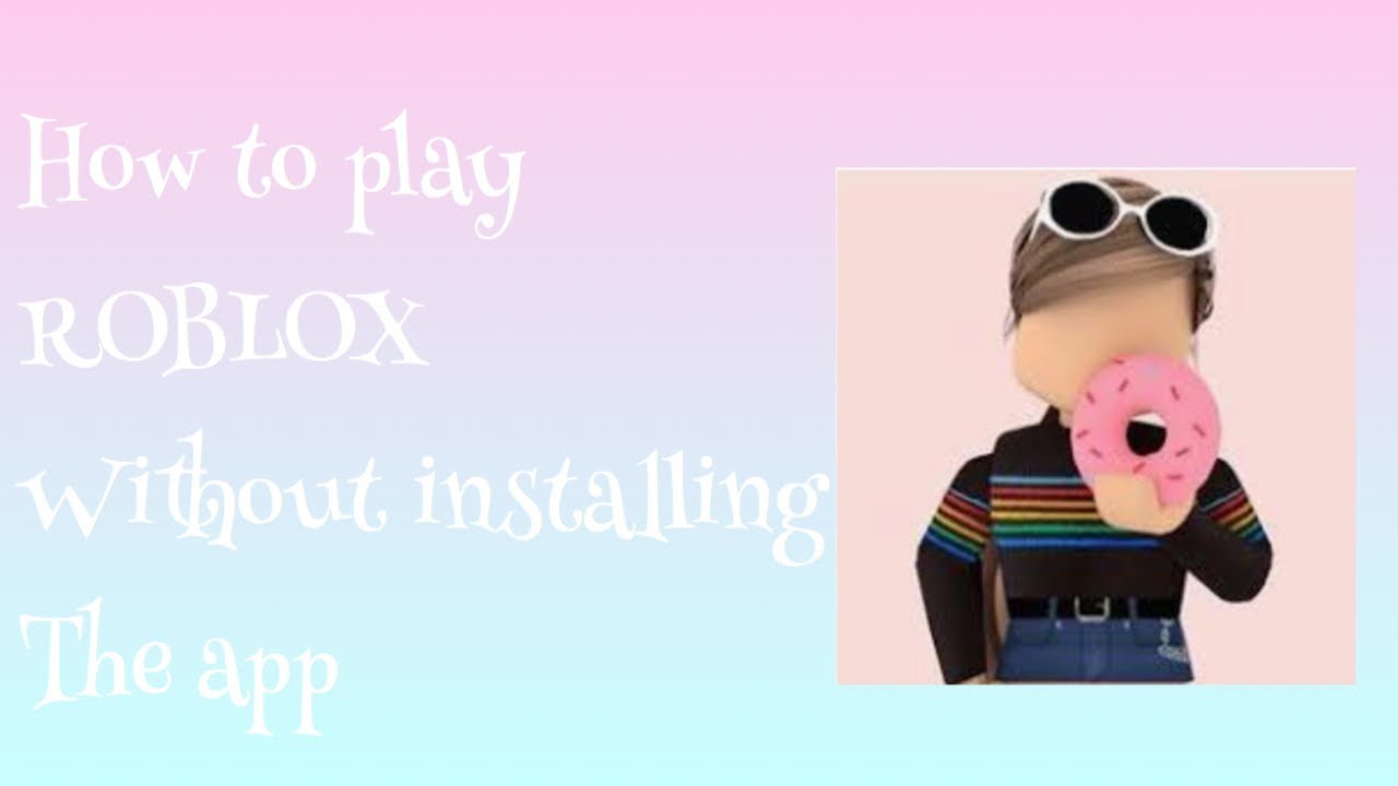 How To Play Roblox Without Installing The App Sallythepastery Working Youtube - how to play roblox without installing