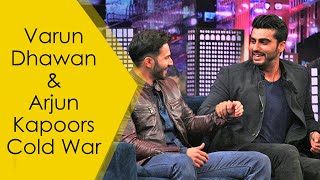 Varun Dhawan And Arjun Kapoors Cold War