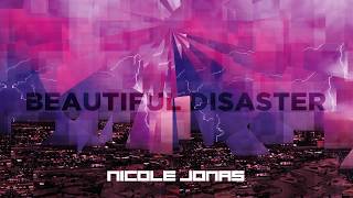 Beautiful Disaster (outro) - Nicole Jonas