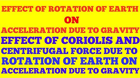 EFFECT OF ROTATION OF EARTH ON ACELERATION DUE TO GRAVITY | EFFECT OF ROTATION OF EARTH ON g | NOTES