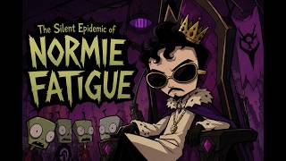 Why You Have Normie Fatigue (And What to Do About It)