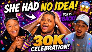 @Getlitwitmoe  HAD NO IDEA @VonCrazyFamily   WAS COMING BACK… 😭🎉 | 30K CELEBRATION!