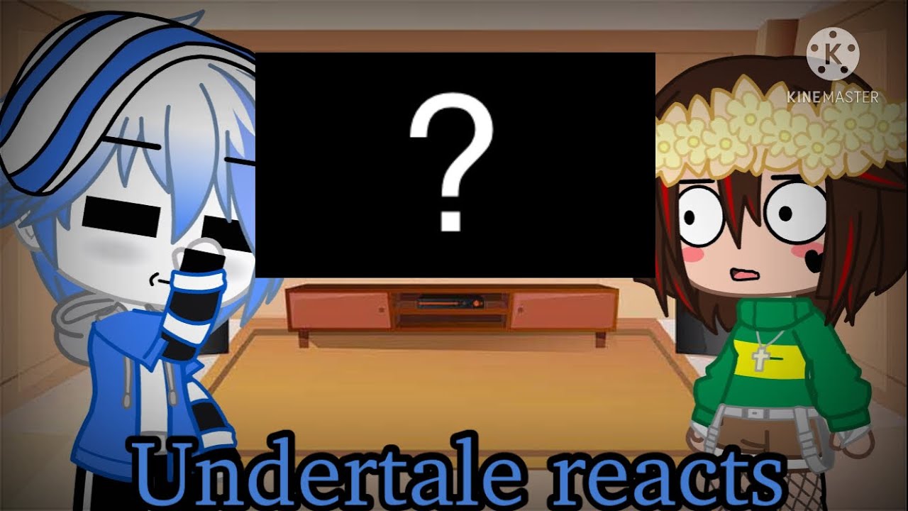 Download Undertale reacts to...?| Part 1| Gacha Club|