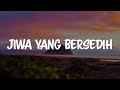 Ghea Indrawari - Jiwa Yang Bersedih (Lirik)