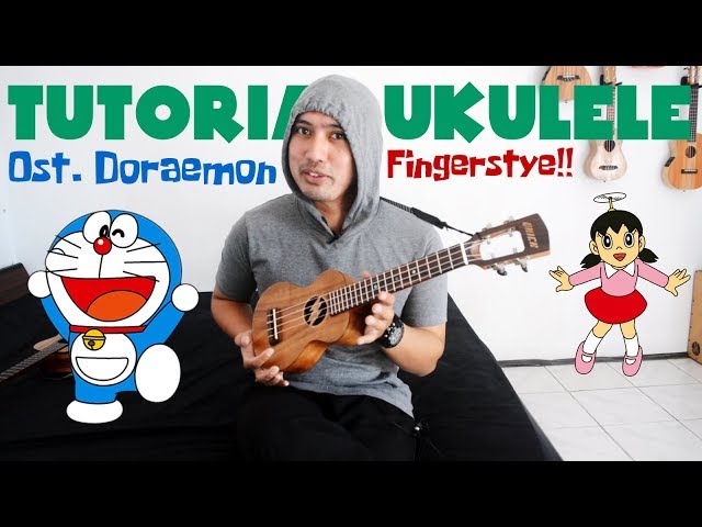 TUTORIAL UKULELE: Ost. Doraemon | Fingerstyle Full class=