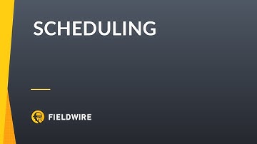 Scheduling in Fieldwire