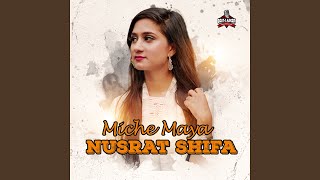 Miche Maya (feat. Raaz Hridoy) - Nusrat Shifa