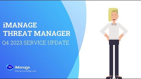 Q4 2023 Cloud Service Update for iManage Threat Manager