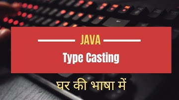 Java Casting Explained in Hindi | Type Casting in Java | Widening & Narrowing | #JavaCasting