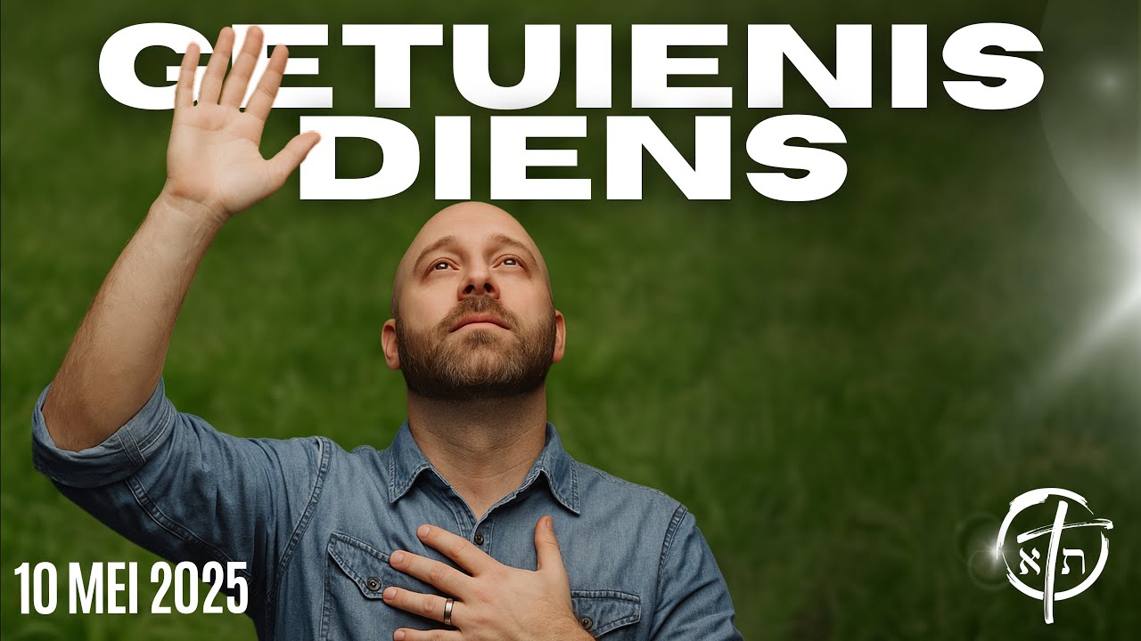 Getuienis diens | 10 Mei 2025