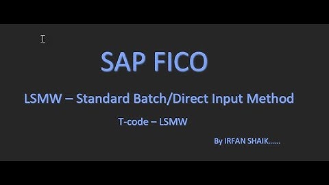 LSMW - Standard Batch/Direct Input Method
