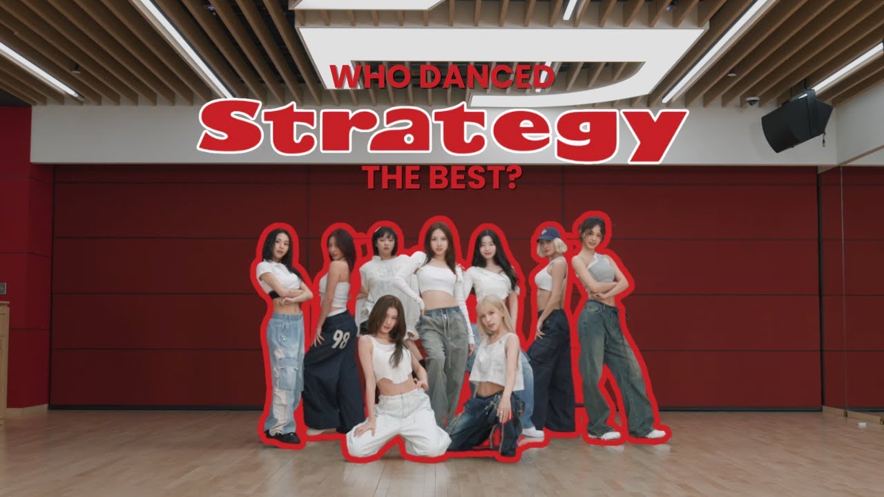Who Danced Strategy (TWICE) The Best?