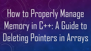 How to Properly Manage Memory in C++: A Guide to Deleting Pointers in Arrays