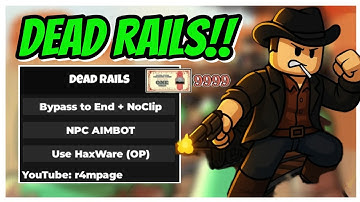 [NEW] Dead Rails No Key Script - Bypass to End AIMBOT NPC Infinite Bonds *OP*