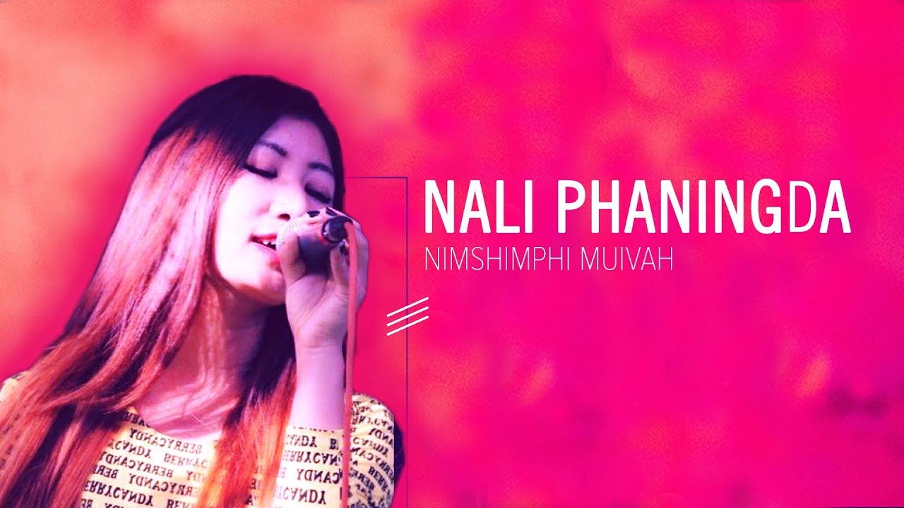 Nali Phaningda Cover  nimshimphimuivah6088  Tangkhul Song