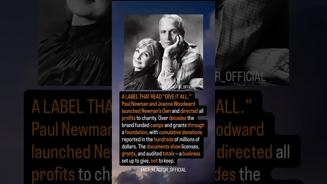 Paul Newman & Joanne Woodward — 100% profits to charity | 