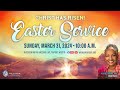 Easter Sunday Worship Service -  March 31, 2024