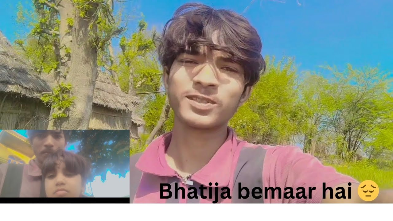 Bhatija bemaar hai 😔🥺#vlog #trending #youtube #video #india 