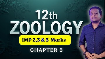 12th Zoology Chapter 5 Important 2, 3 & 5 Mark Questions 🧬 | Public Exam 2026