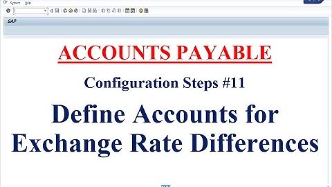 AP Configuration Steps #11 Define Accounts for Exchange Rate Differences