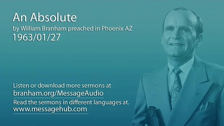 An Absolute (William Branham 63/01/27)