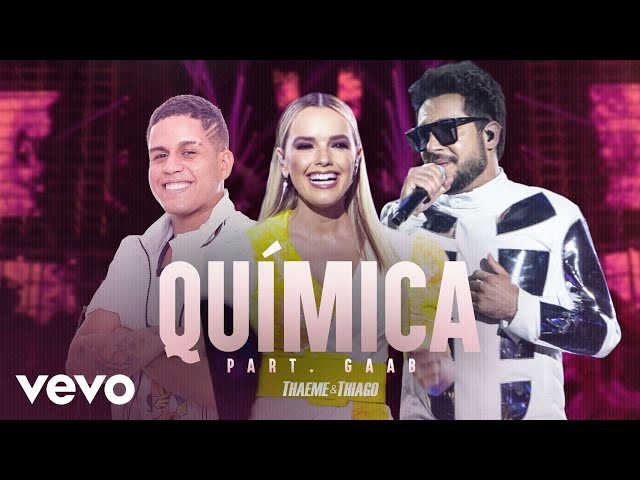 Thaeme & Thiago - Quimica