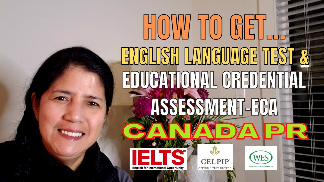 credential คือ  2022 New  LANGUAGE TEST AND EDUCATIONAL CREDENTIAL ASSESSMENT FOR CANADA IMMIGRATION?