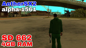 AetherSX2 alpha-1561: GTA San Andreas Gameplay and Configuration (SD 662, 4GB RAM)
