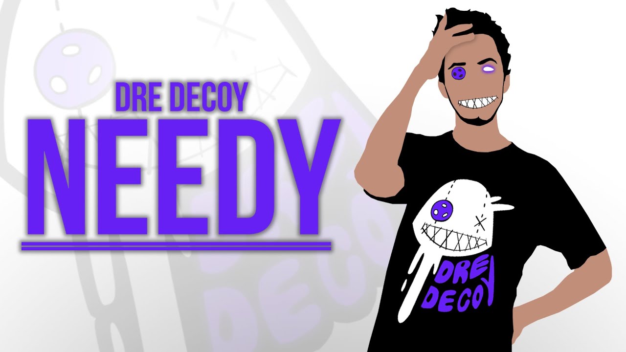 dreCoy - Needy (Prod. Scooby)