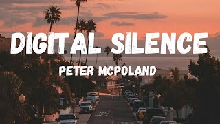 Peter McPoland  - Digital Silence [Lyrics] (Why don't you get it? Can't you get it? Understand.) Resimi