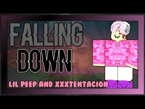 Falling Down Xxxtentacion Lil Peep Roblox Music Video Youtube - lil peep and xxxtentacion falling down roblox code