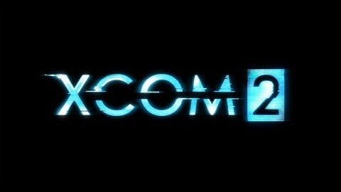 XCOM 2 Intro and Note about Upcoming Footage